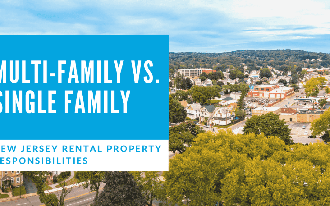 Multi-Family vs. Single Family New Jersey Rental Property Responsibilities
